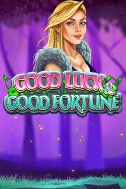 Good Luck & Good Fortune